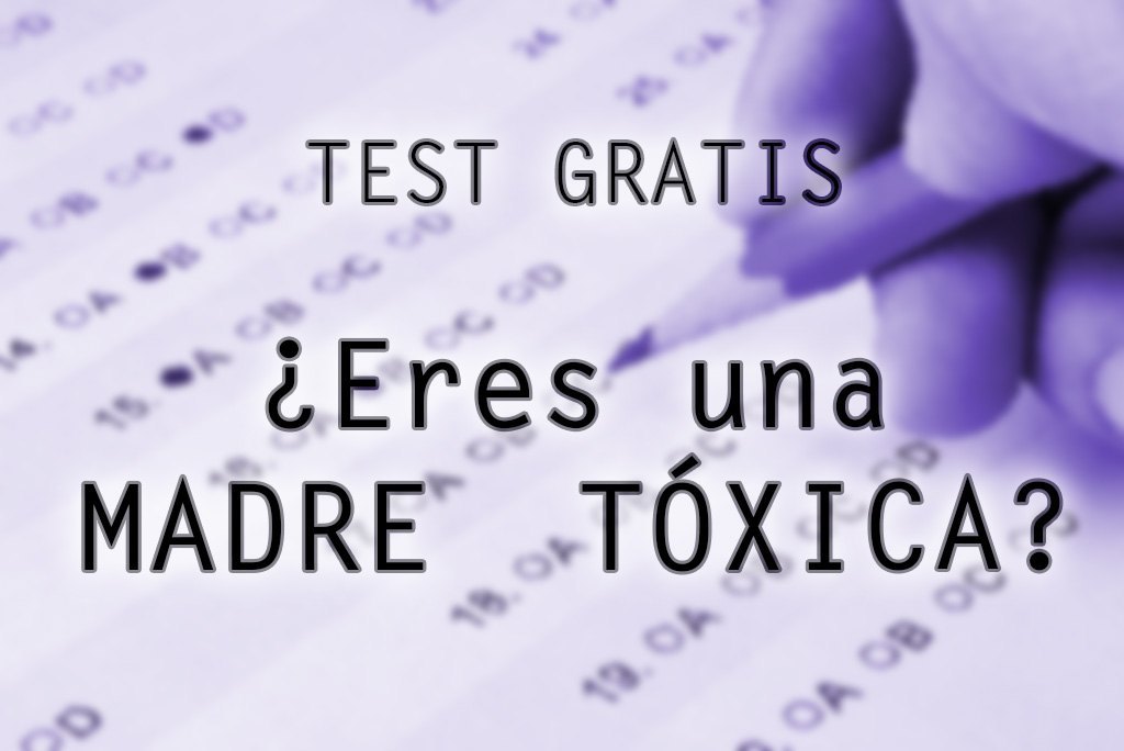 test madre toxica